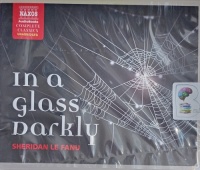 In a Glass Darkly written by Sheridan Le Fanu performed by Jonathan Keeble, Daniel Philpott, Sean Barrett and David Horovitch on Audio CD (Unabridged)